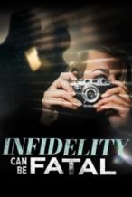 Nonton Film Infidelity Can Be Fatal (2023) Subtitle Indonesia Streaming Movie Download