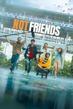 Nonton Film Not Friends (2023) Subtitle Indonesia Streaming Movie Download