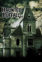 Nonton Film Haunted Buffalo (2023) Subtitle Indonesia Streaming Movie Download