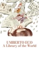 Layarkaca21 LK21 Dunia21 Nonton Film Umberto Eco: A Library of the World (2023) Subtitle Indonesia Streaming Movie Download