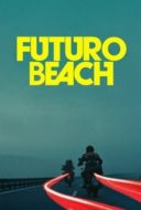 Layarkaca21 LK21 Dunia21 Nonton Film Futuro Beach (2014) Subtitle Indonesia Streaming Movie Download