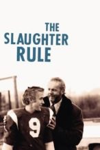 Nonton Film The Slaughter Rule (2002) Subtitle Indonesia Streaming Movie Download