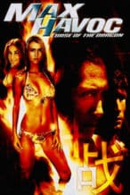 Nonton Film Max Havoc: Curse Of The Dragon (2004) Subtitle Indonesia Streaming Movie Download