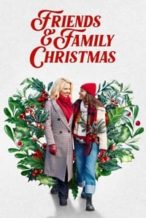 Nonton Film Friends & Family Christmas (2023) Subtitle Indonesia Streaming Movie Download