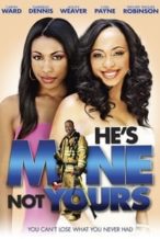 Nonton Film He’s Mine Not Yours (2011) Subtitle Indonesia Streaming Movie Download