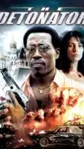Nonton Film The Detonator (2006) Subtitle Indonesia Streaming Movie Download