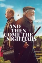 Nonton Film And Then Come the Nightjars (2023) Subtitle Indonesia Streaming Movie Download