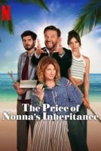 Nonton Film The Price of Nonna’s Inheritance (2024) Subtitle Indonesia Streaming Movie Download