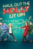 Layarkaca21 LK21 Dunia21 Nonton Film Haul Out the Holly: Lit Up (2023) Subtitle Indonesia Streaming Movie Download