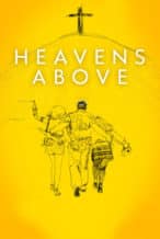 Nonton Film Heavens Above (2021) Subtitle Indonesia Streaming Movie Download