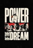 Layarkaca21 LK21 Dunia21 Nonton Film Power of the Dream (2024) Subtitle Indonesia Streaming Movie Download