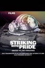 Nonton Film Striking with Pride: United at the Coalface (2024) Subtitle Indonesia Streaming Movie Download