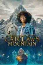 Nonton Film The Legend of Catclaws Mountain (2024) Subtitle Indonesia Streaming Movie Download