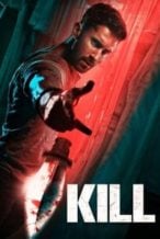 Nonton Film Kill (2024) Subtitle Indonesia Streaming Movie Download