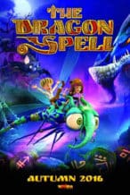 Nonton Film The Dragon Spell (2016) Subtitle Indonesia Streaming Movie Download