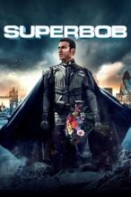 Nonton Film SuperBob (2015) Subtitle Indonesia Streaming Movie Download