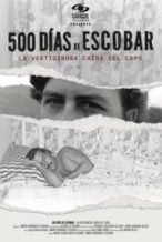 Nonton Film 500 Days of Escobar (2023) Subtitle Indonesia Streaming Movie Download