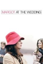 Nonton Film Margot at the Wedding (2007) Subtitle Indonesia Streaming Movie Download