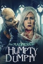 Nonton Film The Madness of Humpty Dumpty (2023) Subtitle Indonesia Streaming Movie Download