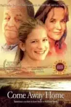 Nonton Film Come Away Home (2005) Subtitle Indonesia Streaming Movie Download