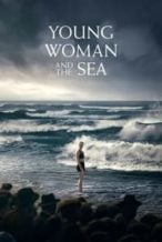 Nonton Film Young Woman and the Sea (2024) Subtitle Indonesia Streaming Movie Download