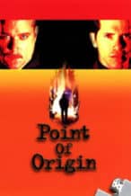 Nonton Film Point of Origin (2002) Subtitle Indonesia Streaming Movie Download