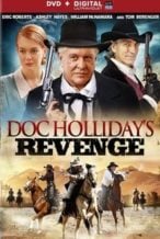 Nonton Film Doc Holliday’s Revenge (2014) Subtitle Indonesia Streaming Movie Download