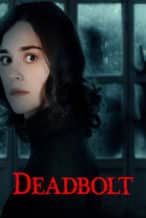Nonton Film Deadbolt (2024) Subtitle Indonesia Streaming Movie Download