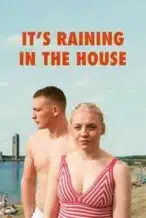 Nonton Film It’s Raining in the House (2024) Subtitle Indonesia Streaming Movie Download