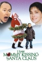 Nonton Film I Saw Mommy Kissing Santa Claus (2002) Subtitle Indonesia Streaming Movie Download