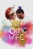 Layarkaca21 LK21 Dunia21 Nonton Film The Young Wife (2023) Subtitle Indonesia Streaming Movie Download