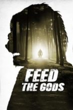 Nonton Film Feed the Gods (2014) Subtitle Indonesia Streaming Movie Download