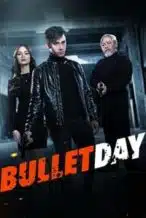 Nonton Film Bullet Day (2024) Subtitle Indonesia Streaming Movie Download