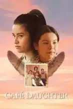Nonton Film Café Daughter (2023) Subtitle Indonesia Streaming Movie Download