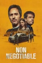 Nonton Film Non Negotiable (2024) Subtitle Indonesia Streaming Movie Download